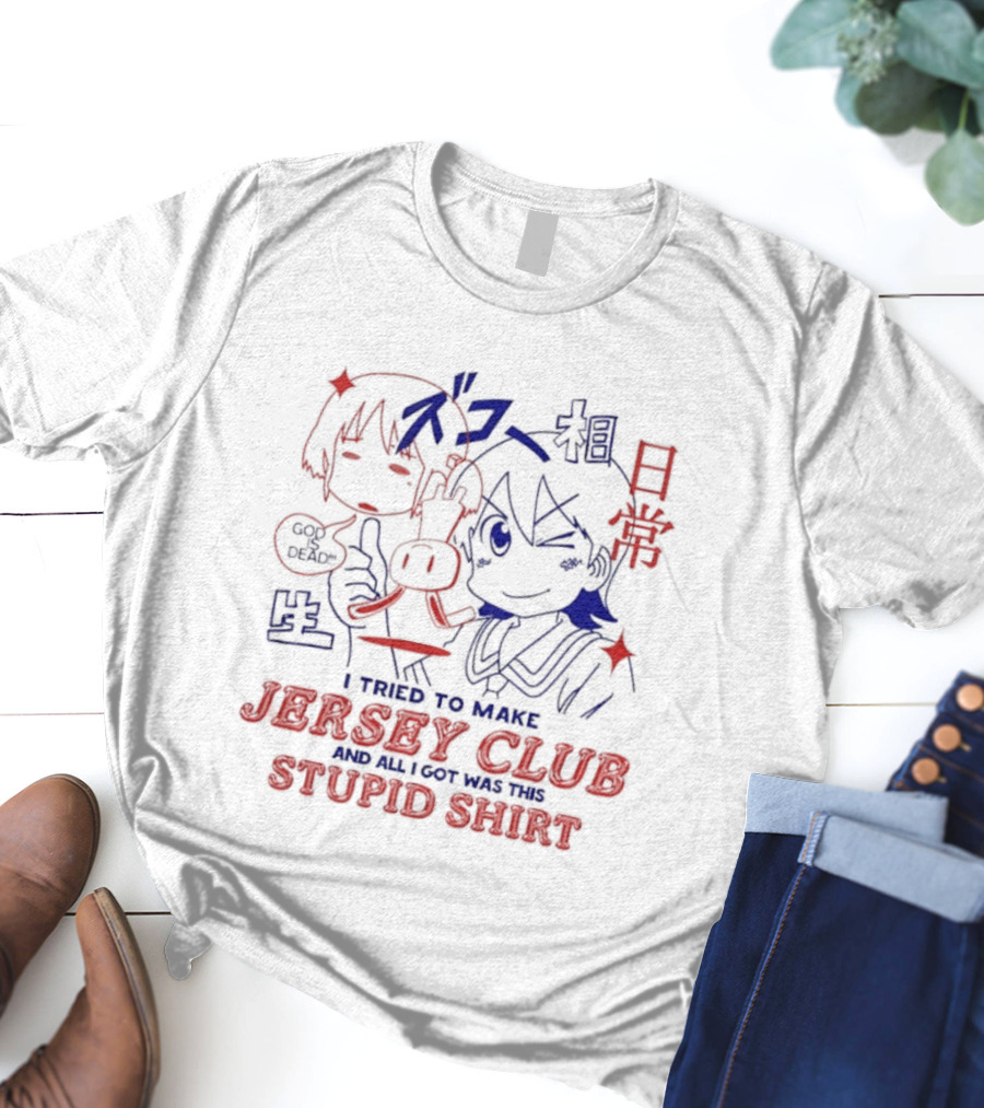 Asia Invasion Tour I Tried To Make Jersey Club Stupid T-Shirt
