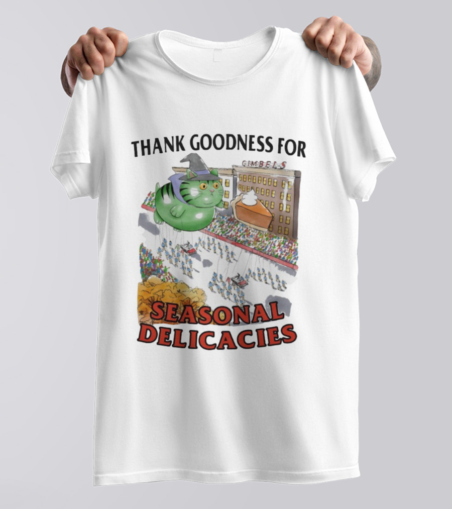 Thank Goodness For Gimbels Cat Thanksgiving Day Parade Seasonal Delicacies T-Shirt