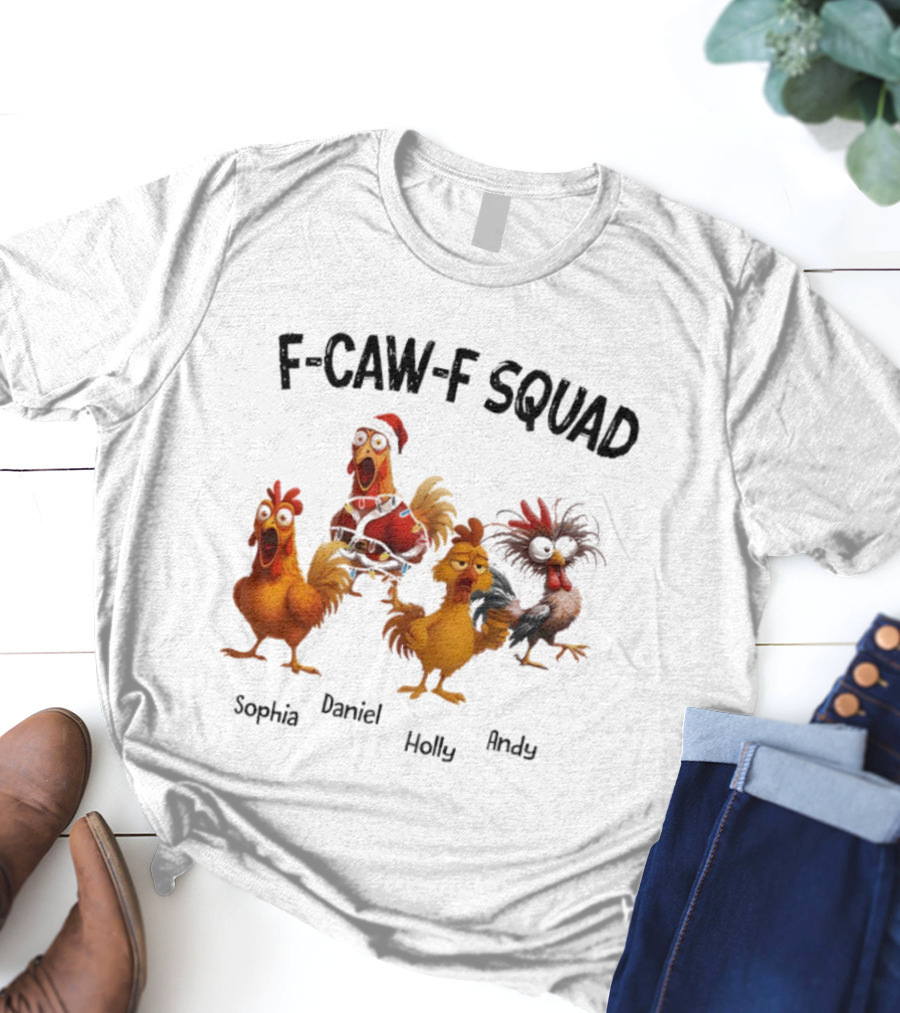 F-CAW-F Squad Funny Custom Names Sophia Daniel Holly Andy Ornament T-Shirt