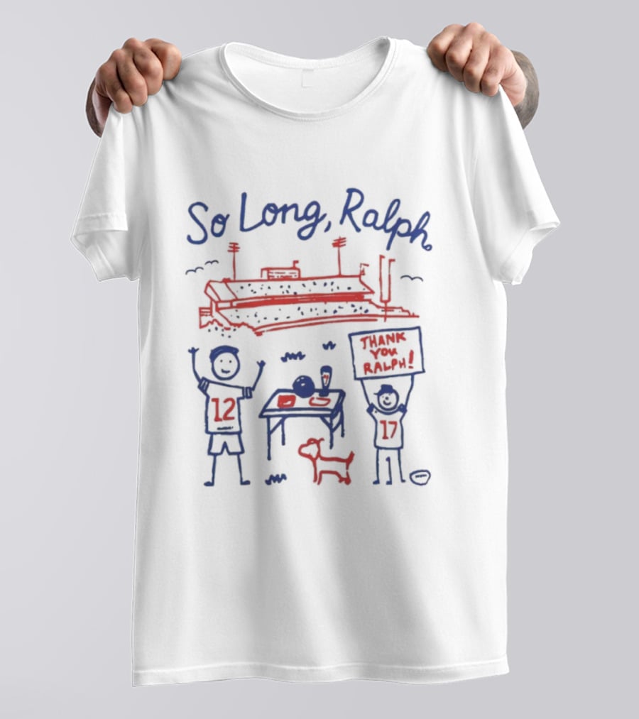 So Long Ralph Buffalo Bills Stadium Farewell Josh Allen Tailgate Party T-Shirt