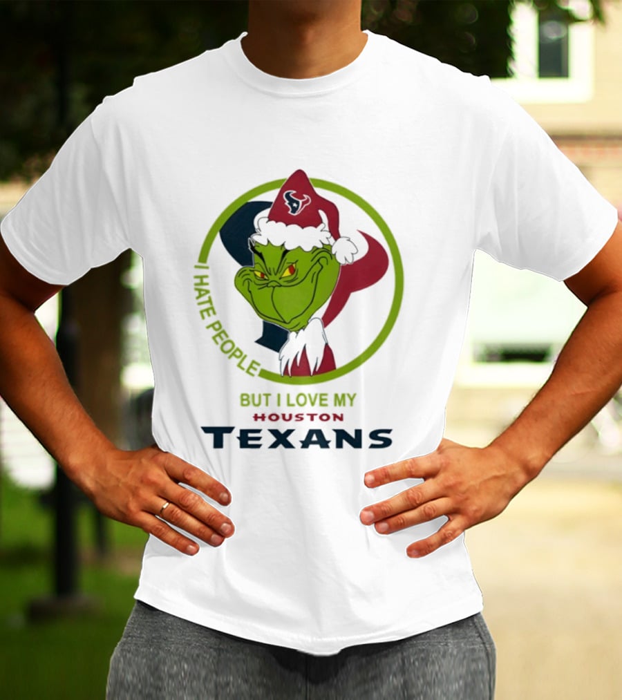 Houston Texans Grinch Christmas I Hate People But Love My Texans T-Shirt