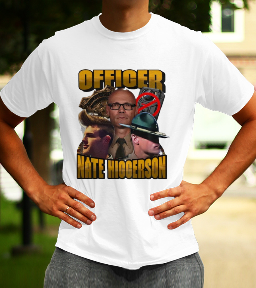 Officer Nate Higgerson Police Badge And Law Enforcement Imagery T-Shirt