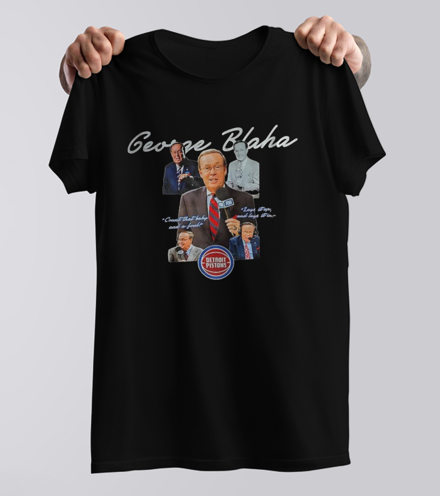 George Blaha Detroit Pistons Count That Baby And A Foul Layup Boys And Layups T-Shirt