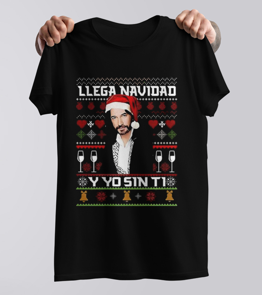 Llega Navidad Y Yo Sin Ti Marco Antonio Ugly Christmas T-Shirt
