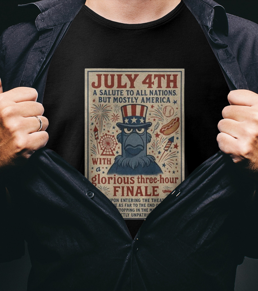 Patriotic Sam Eagle Muppets July 4th Glorious Three-Hour Finale Fireworks Salute To All Nations Mostly America T-Shirt