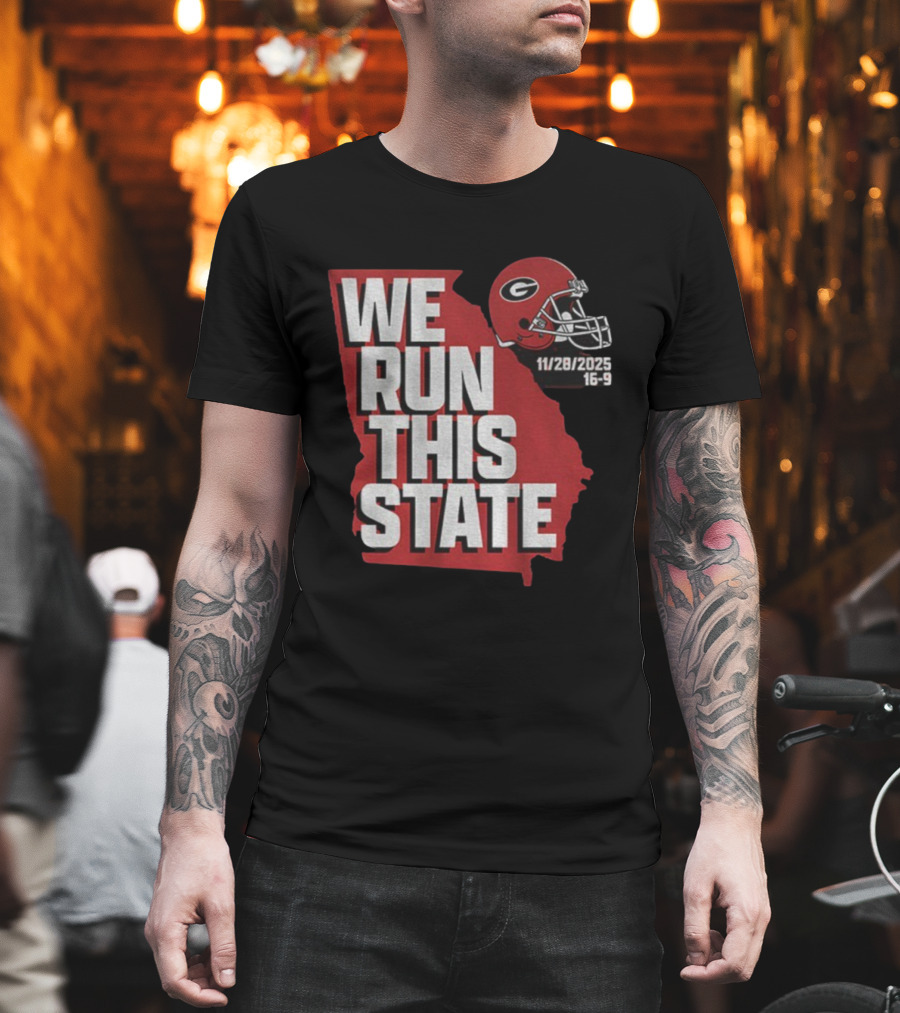 We Run This State Georgia Bulldogs 11 28 2025 Football T-Shirt