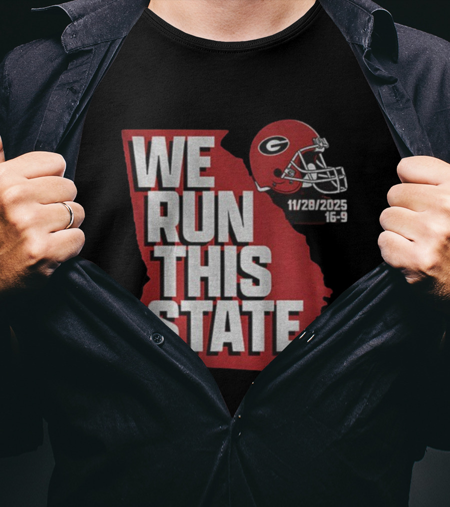 We Run This State Georgia Bulldogs 11 28 2025 Football T-Shirt
