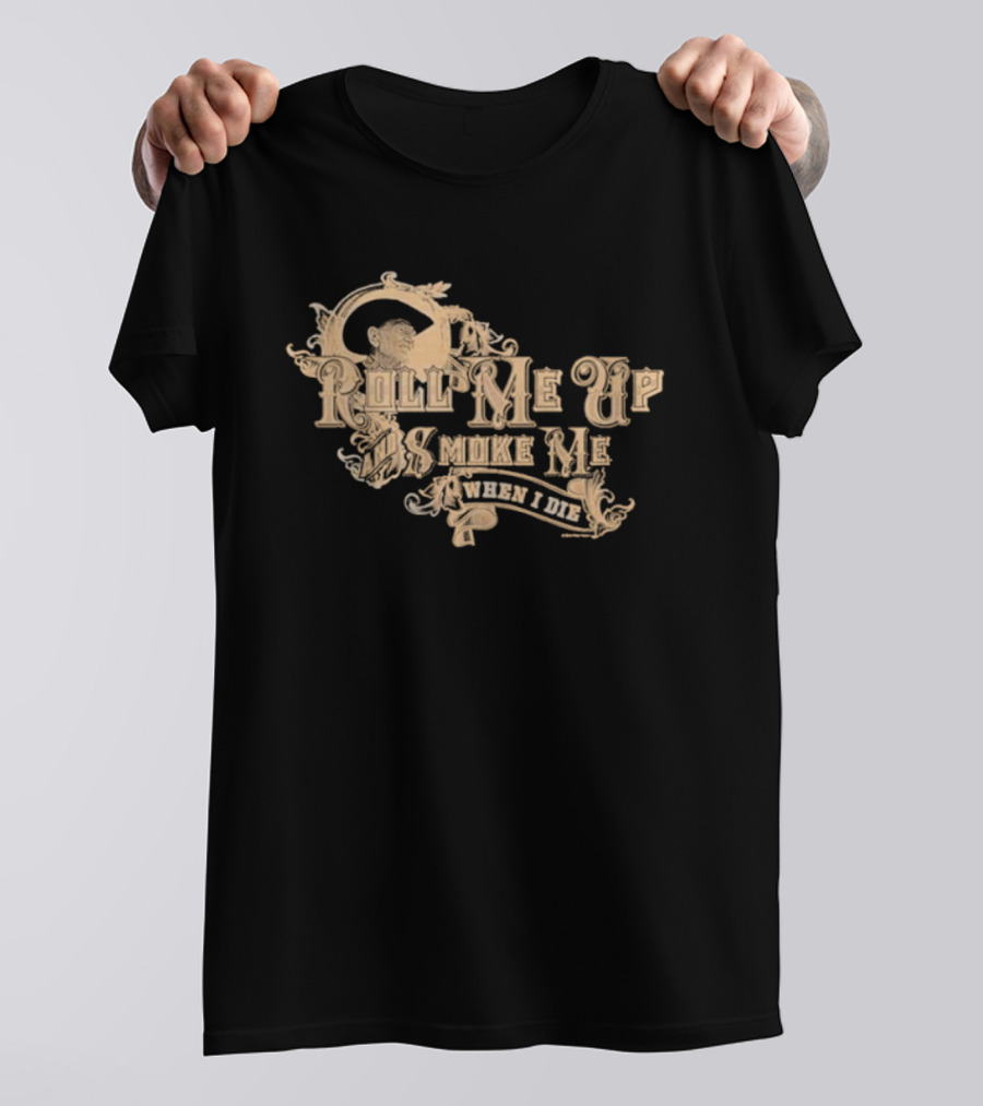 Willie Nelson Roll Me Up And Smoke Me Lovers And Friends T-Shirt