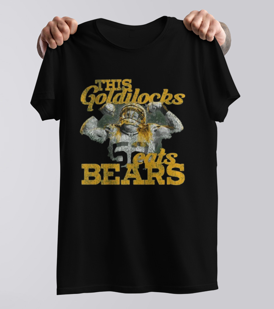 This Goldilocks Beats Bears Packers Football Legend T-Shirt