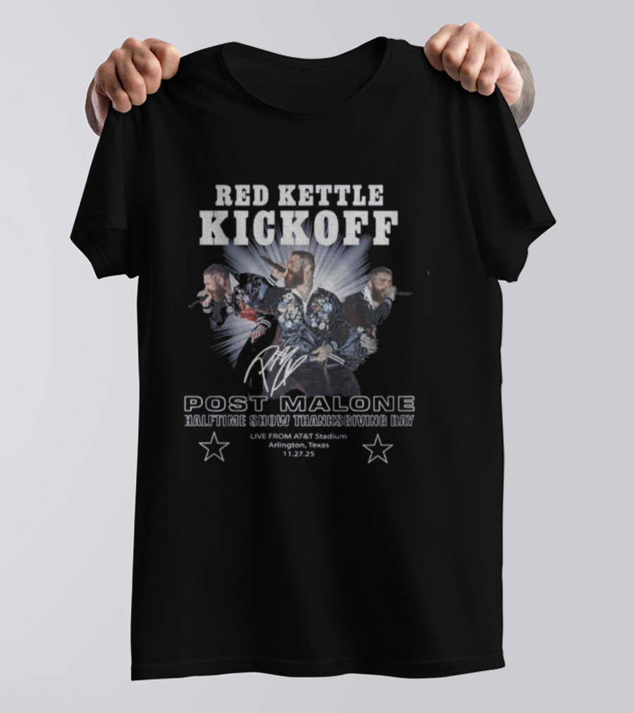 Red Kettle Kickoff Post Malone Halftime Show Thanksgiving Day Arlington Texas 11 28 19 T-Shirt