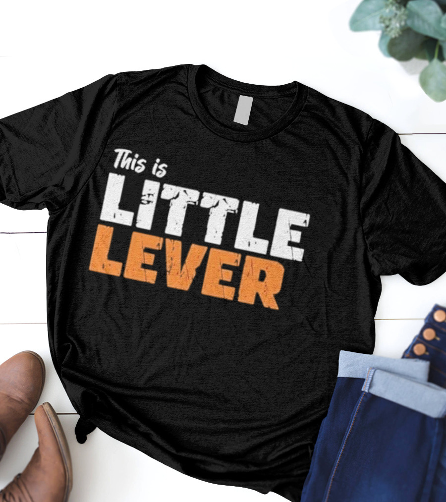 This Is Little Lever T-Shirt