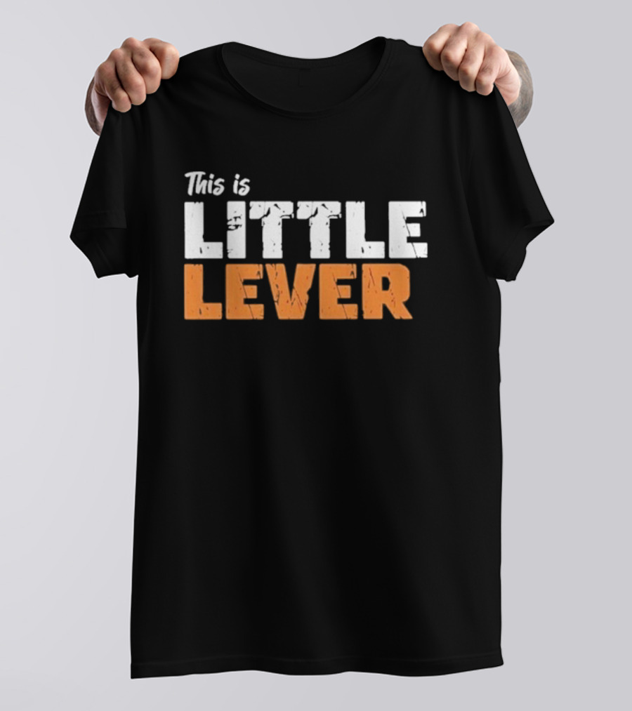 This Is Little Lever T-Shirt