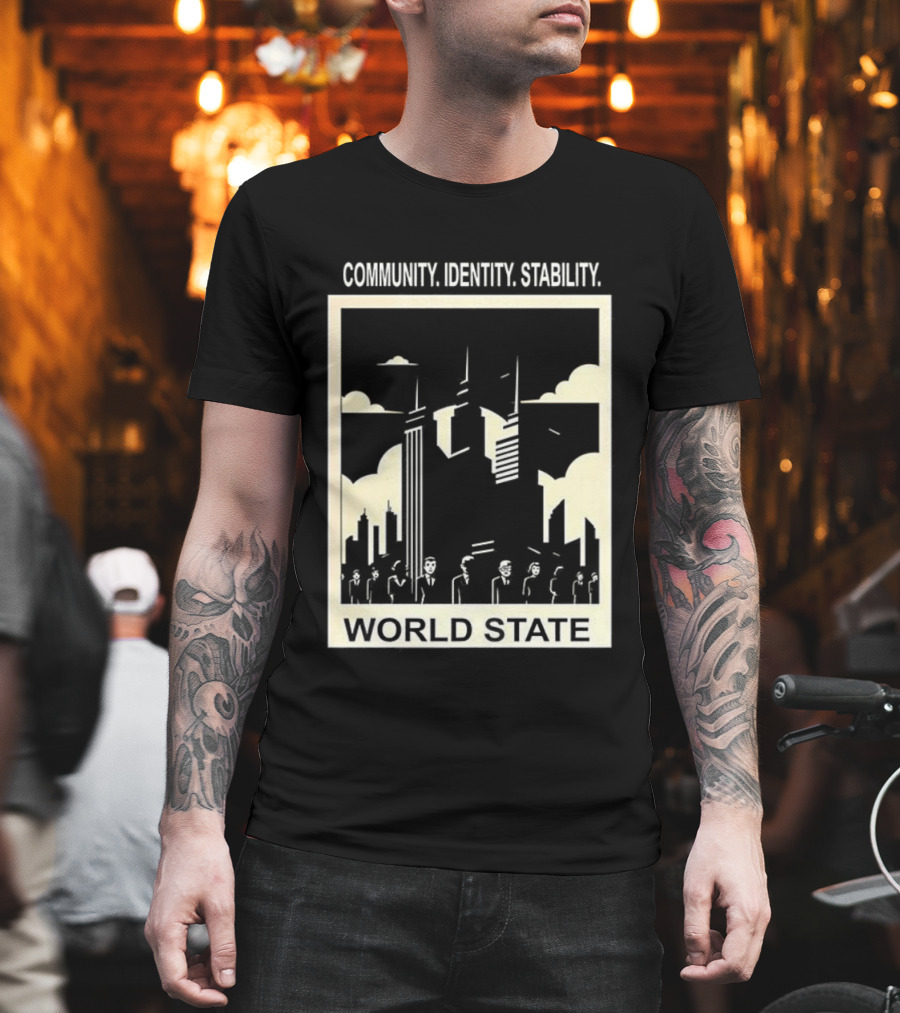 Community Identity Stability World State Utopian Cityscape T-Shirt