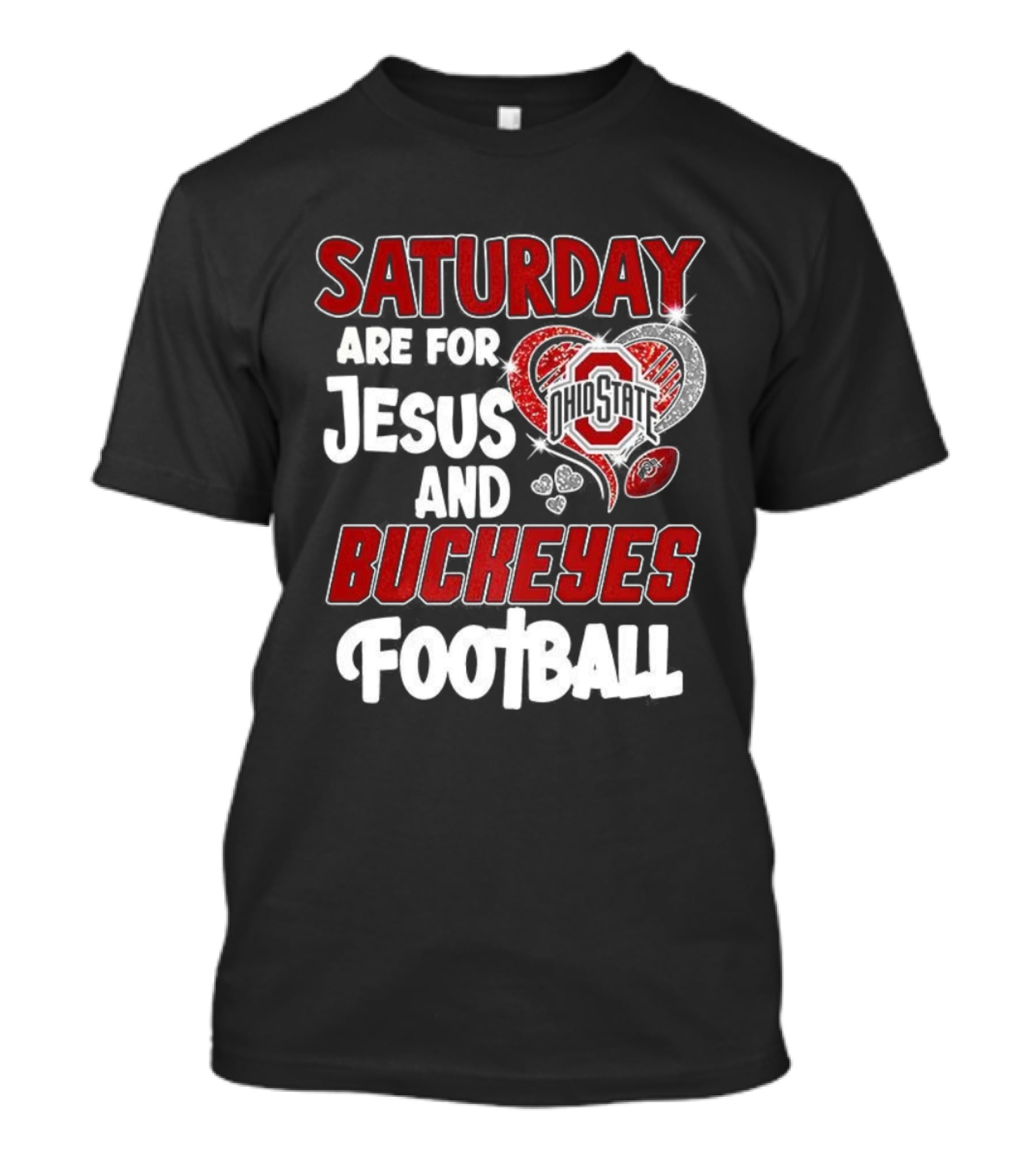 Saturday Are For Jesus And Buckeyes Football OSU Heart Football Theme T-Shirt