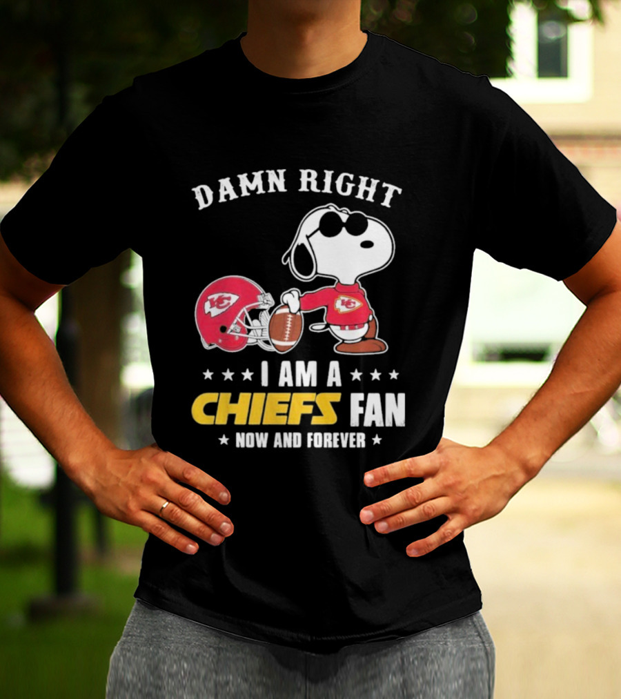 Damn Right I Am A Chiefs Fan Now And Forever Snoopy Kansas City Chiefs T-Shirt
