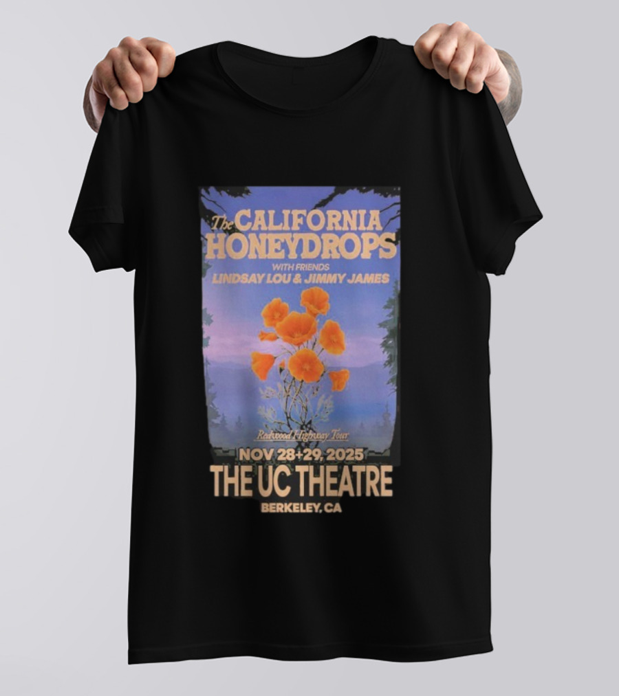 The California Honeydrops With Friends Lindsay Lou Jimmy James Redwood Highway Tour Nov 28-29 2025 The UC Theatre Berkeley CA T-Shirt