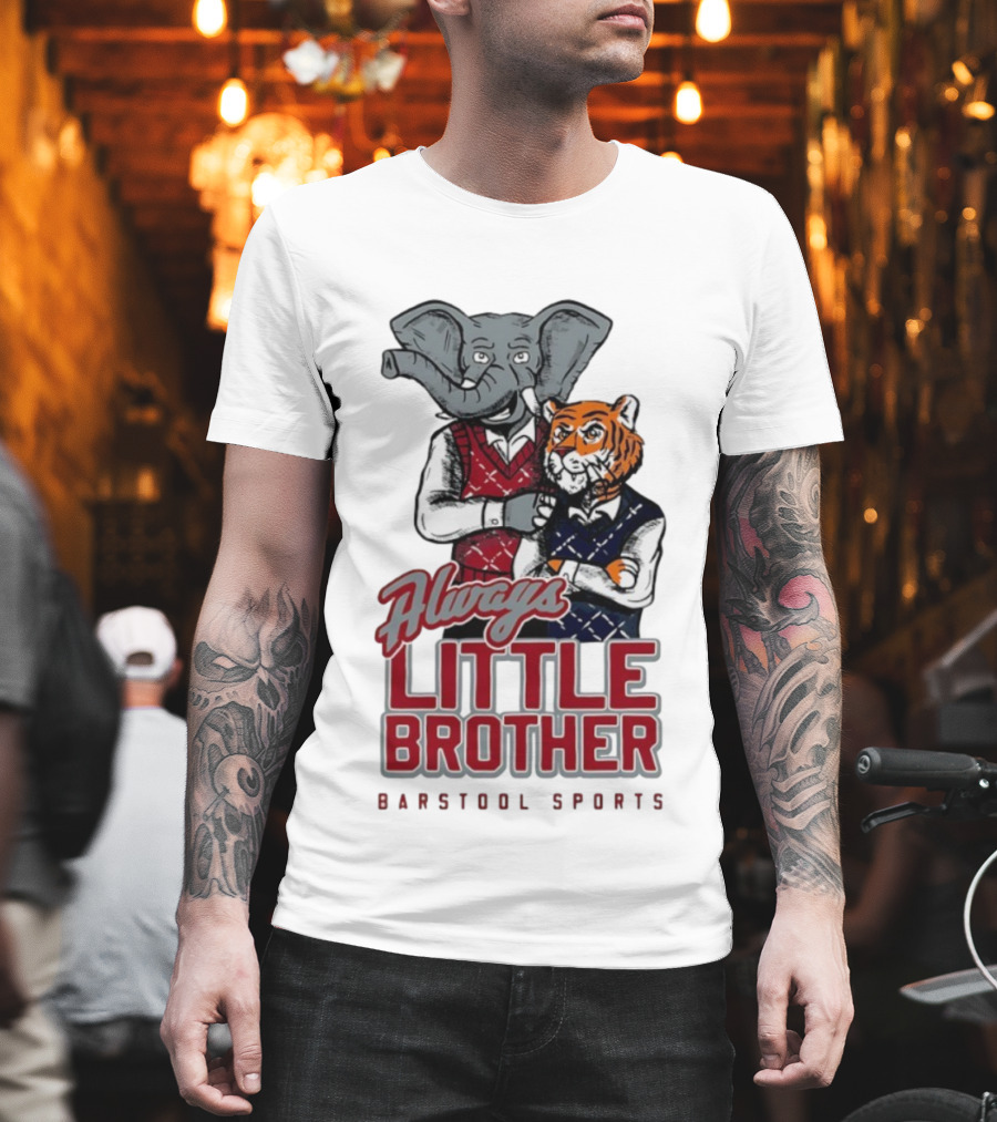 Always Little Brother Barstool Sports Crimson Tide Elephant And Aubie Tiger T-Shirt