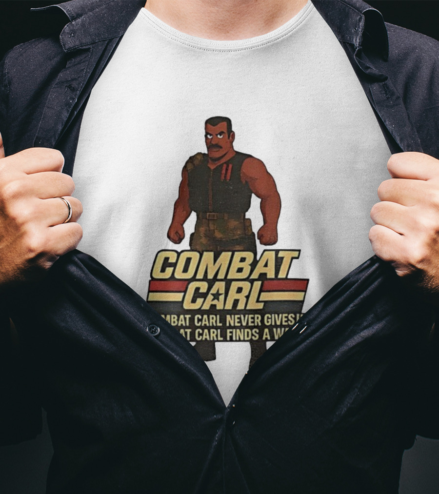 Combat Carl Never Gives Up Combat Carl Finds A Way Character Image T-Shirt