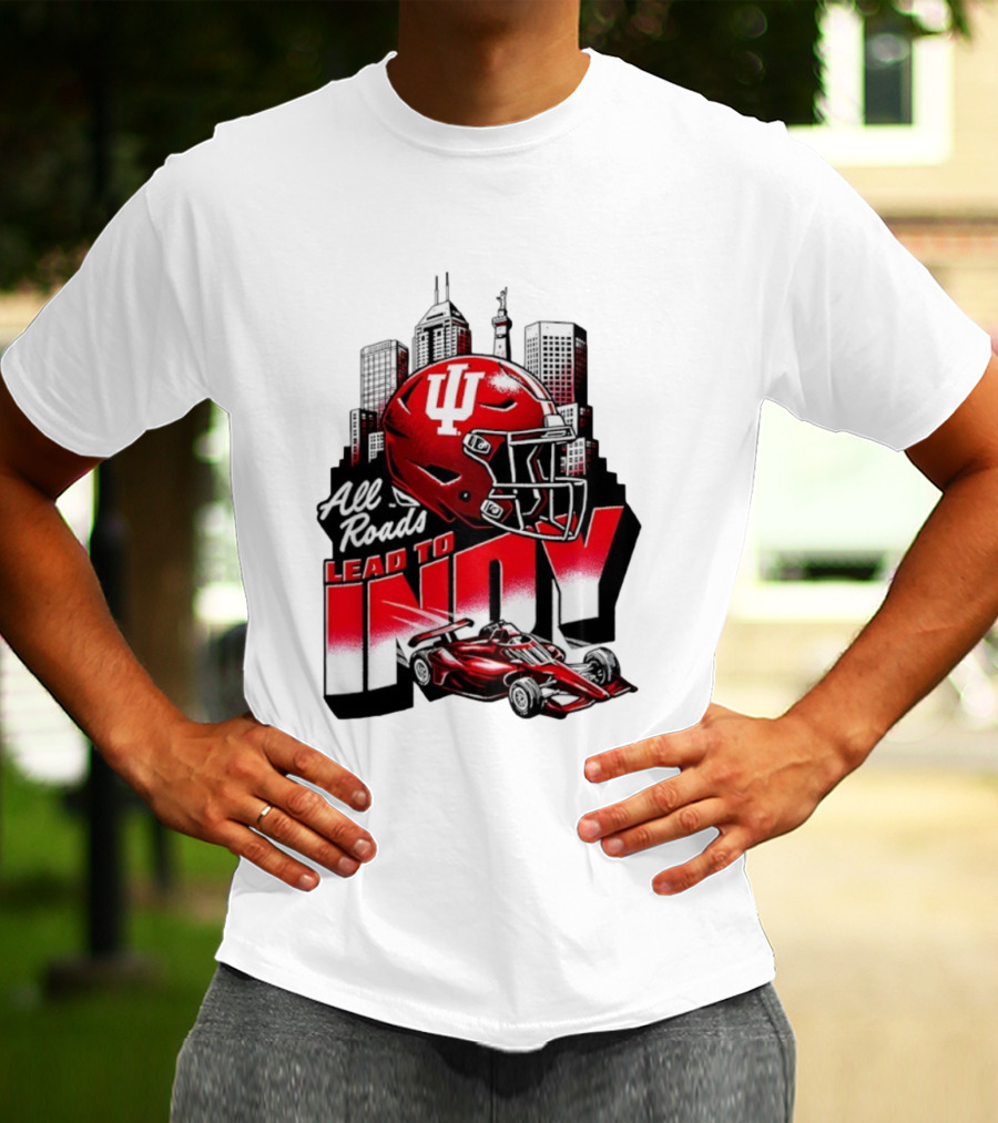 Indiana Hoosiers All Roads Lead To Indy Football Helmet Racing Car City Skyline T-Shirt