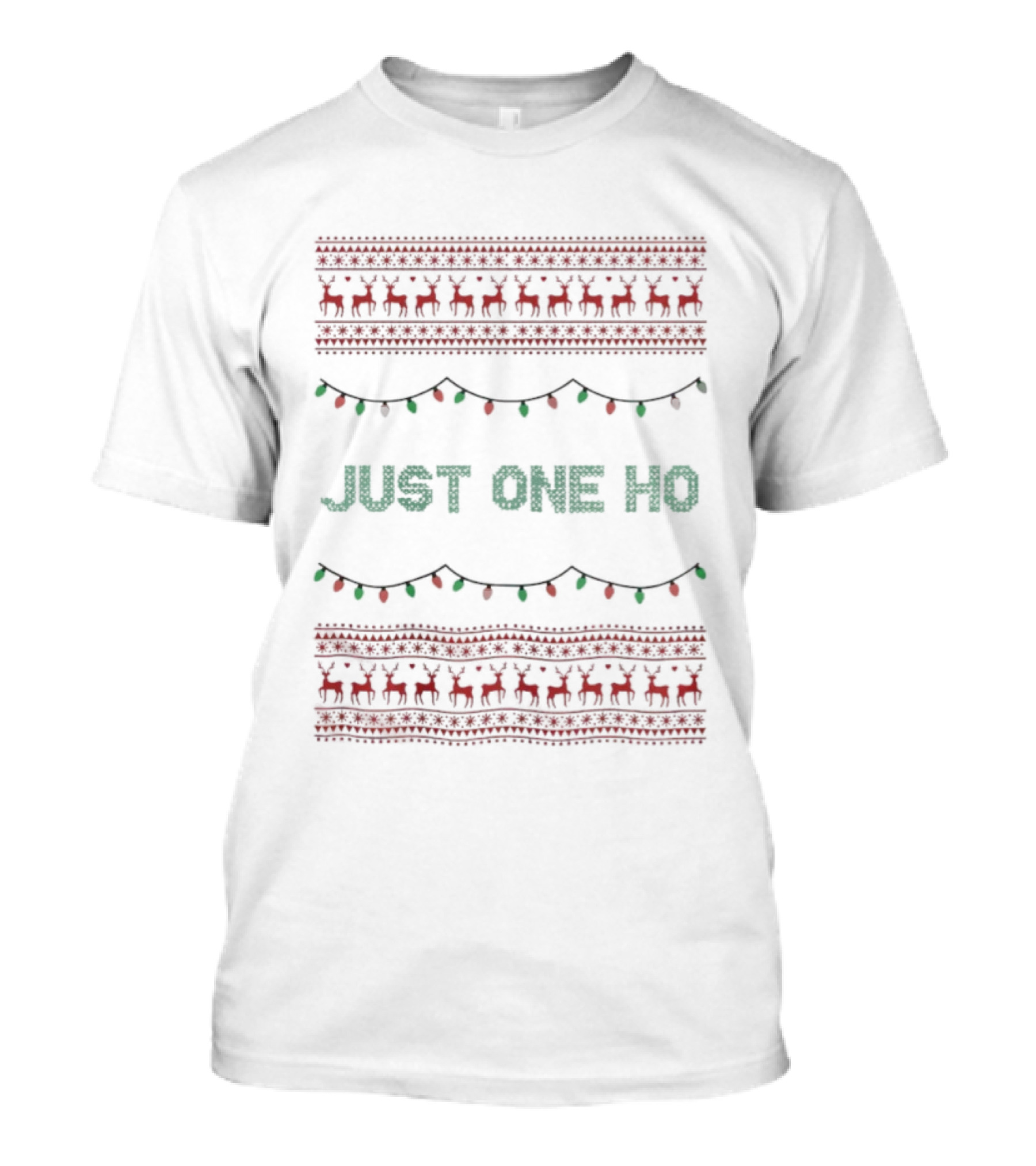 Just One Ho Christmas Lights Reindeer Ugly Sweater Style T-Shirt