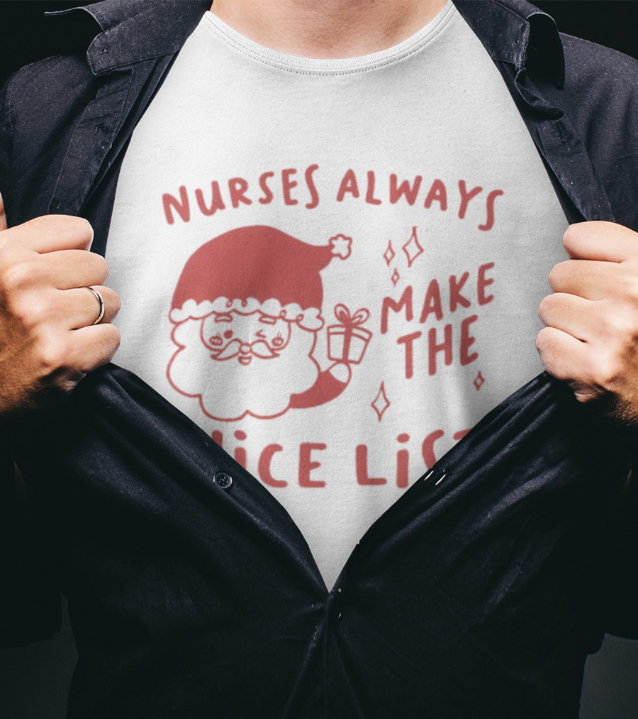 Nurses Always Make The Nice List Santa Graphic T-Shirt