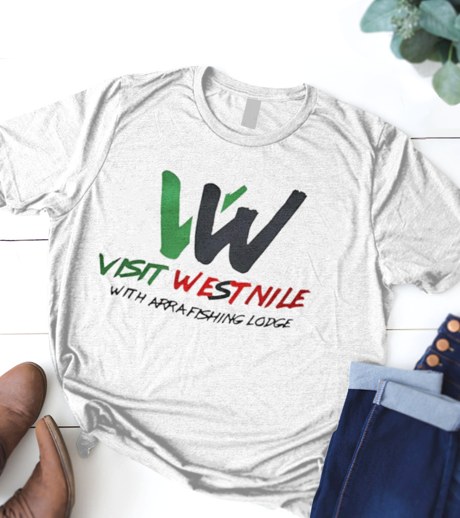 Visit West Nile With Arra Fishing Lodge Adventure T-Shirt