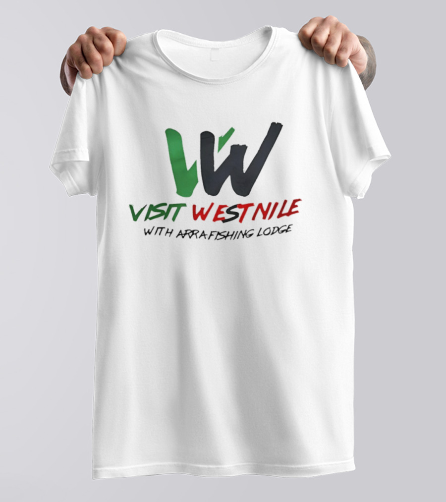 Visit West Nile With Arra Fishing Lodge Adventure T-Shirt