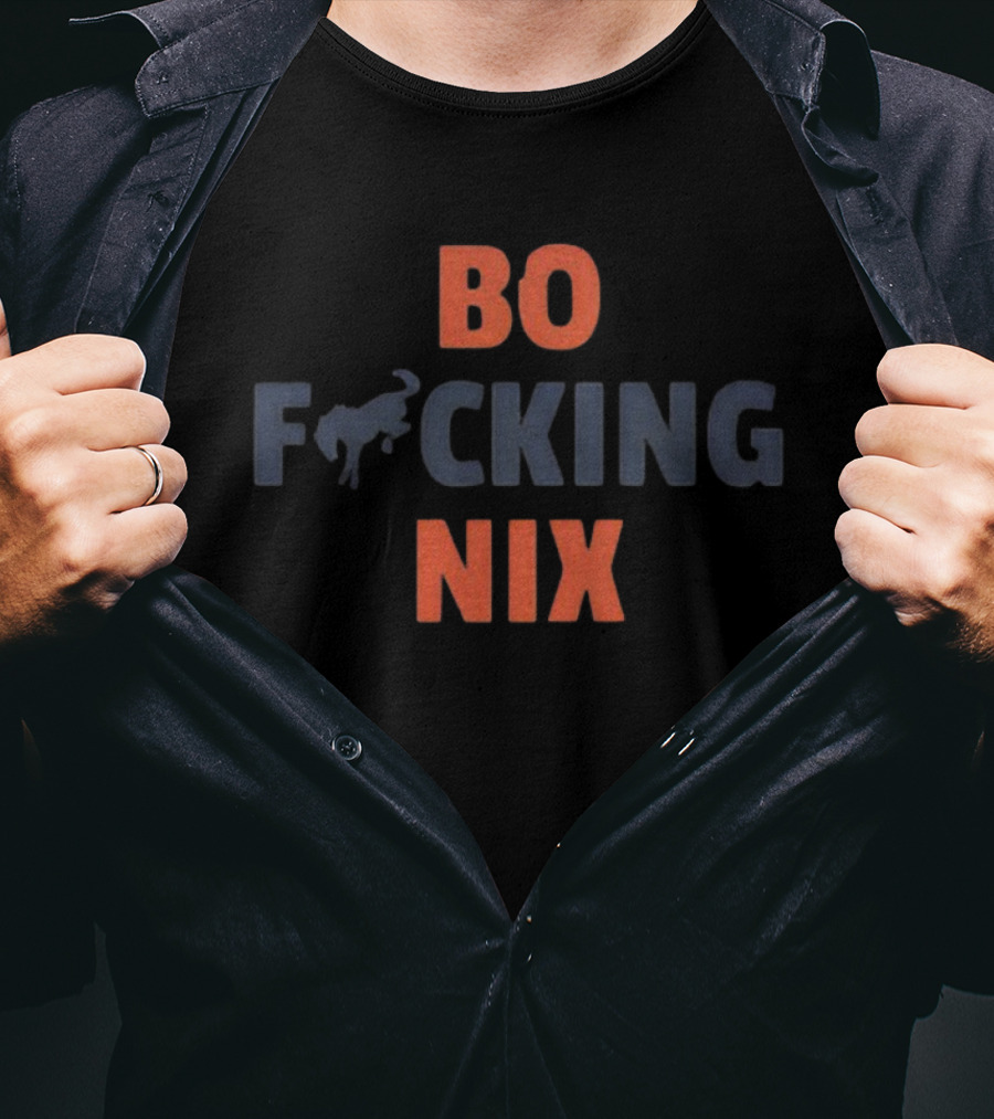Bo Nix Bo F***ing Nix Denver Football Fan Apparel T-Shirt