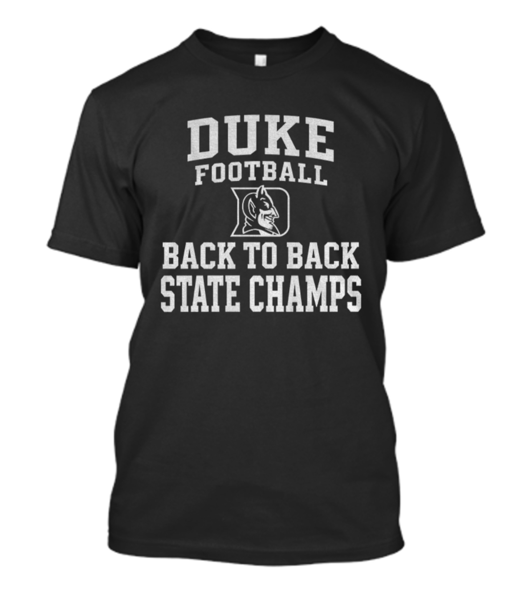 Duke Football Back To Back State Champs T-Shirt