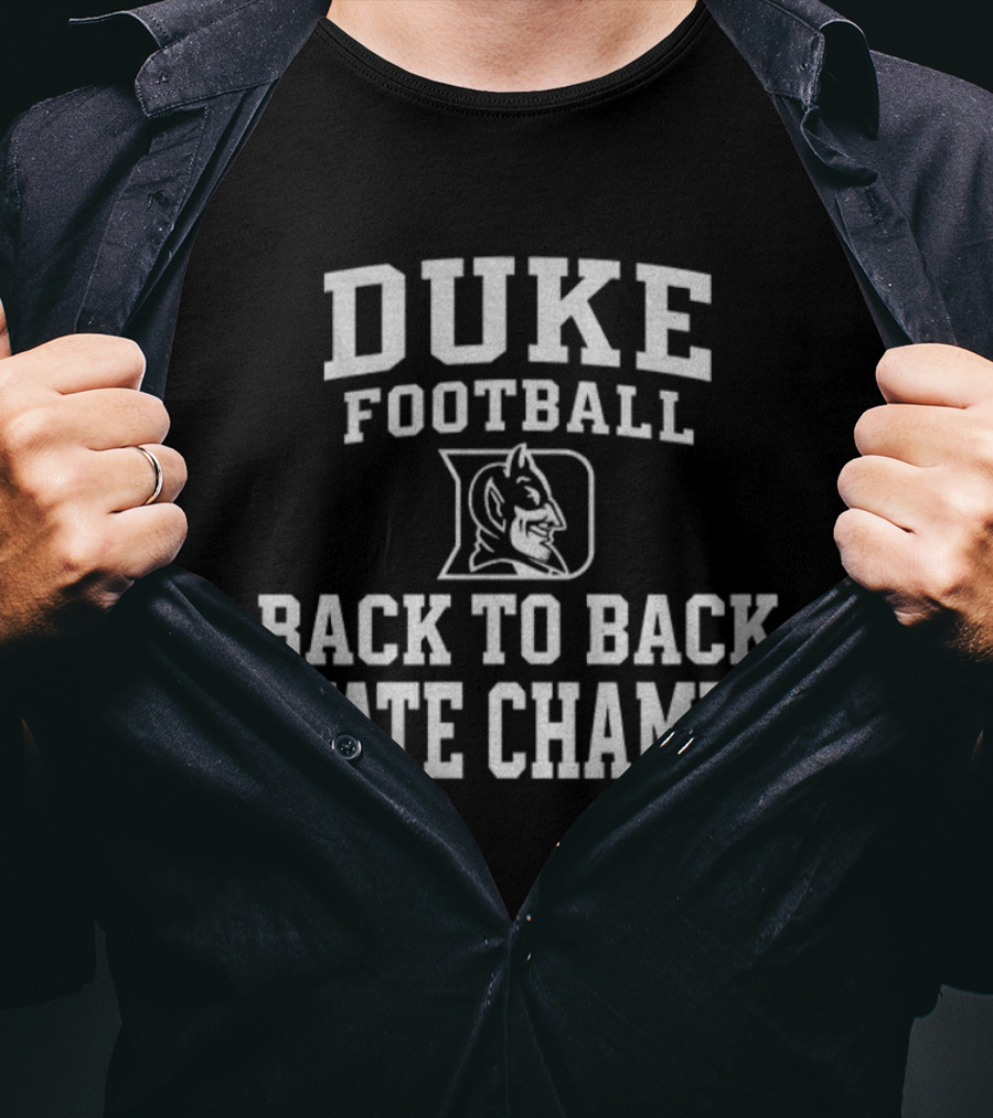 Duke Football Back To Back State Champs T-Shirt