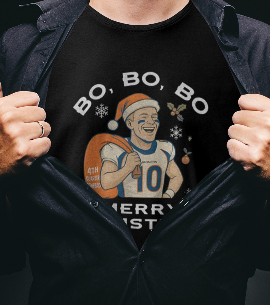 Bo Bo Bo 4th Quarter Comeback Merry Christmas Football Broncos T-Shirt