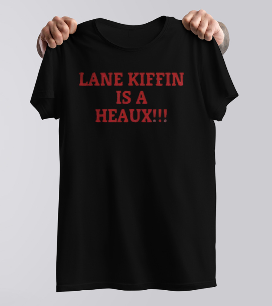 Lane Kiffin Is A Heaux LSU Tigers Football Fan Tee T-Shirt