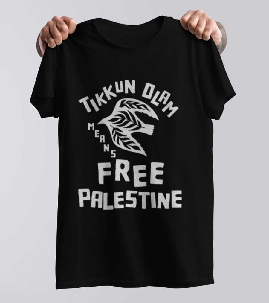 Tikkun Olam Means Free Palestine Bird Symbol T-Shirt