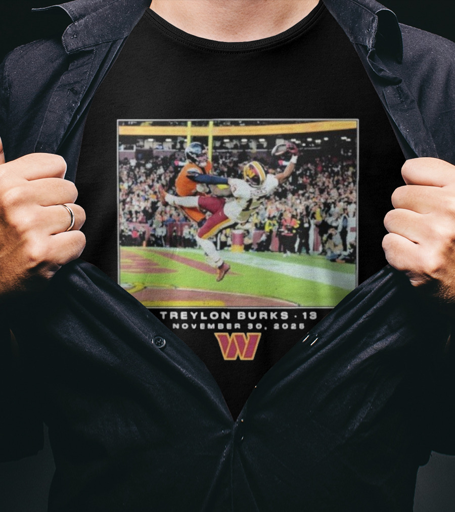 TREYLON BURKS 13 NOVEMBER 30 2025 WASHINGTON COMMANDERS NFL WEEK 13 T-Shirt