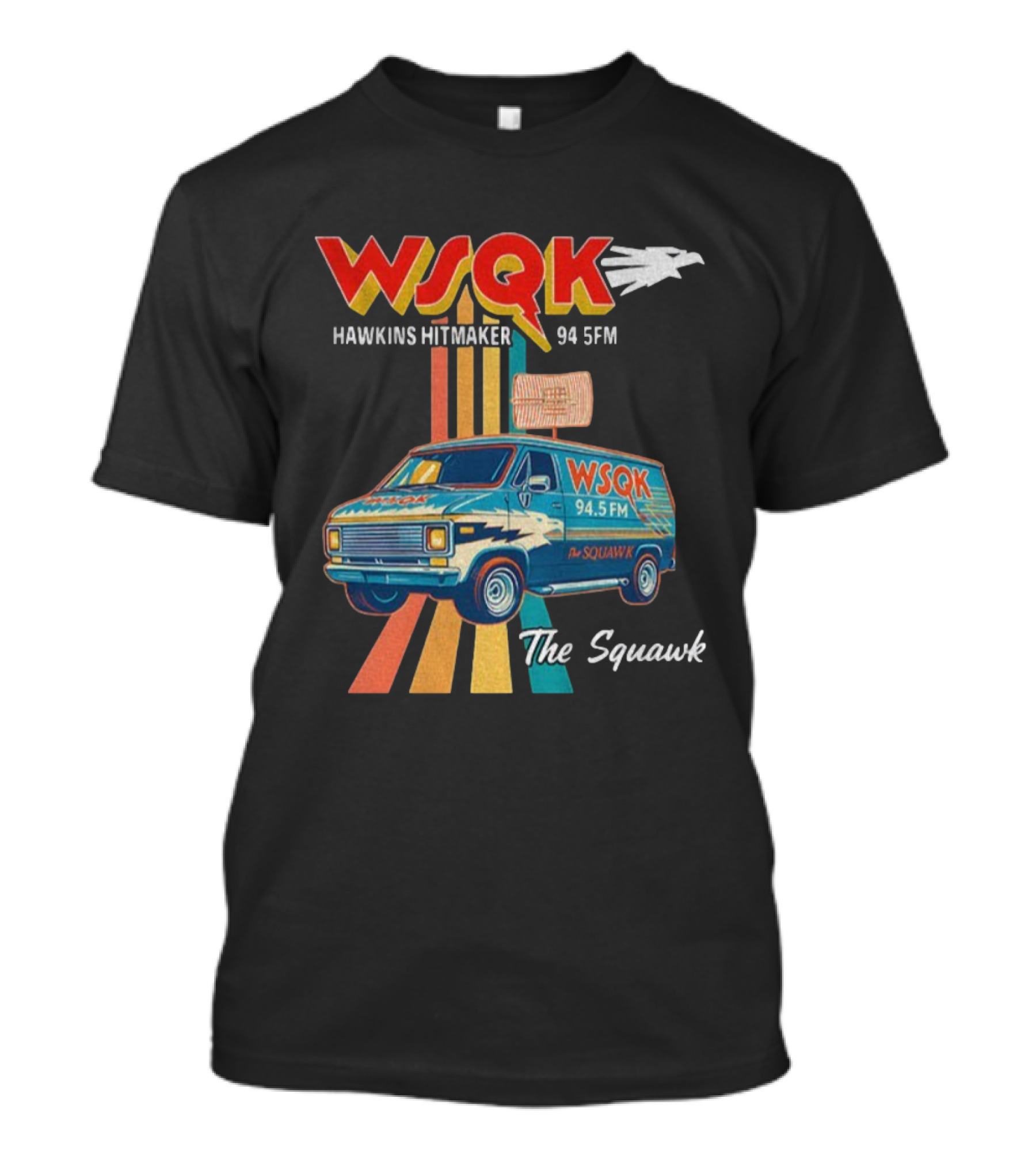 WSQK 94.5FM Hawkins Hitmaker The Squawk Stranger Things Van Retro Radio T-Shirt