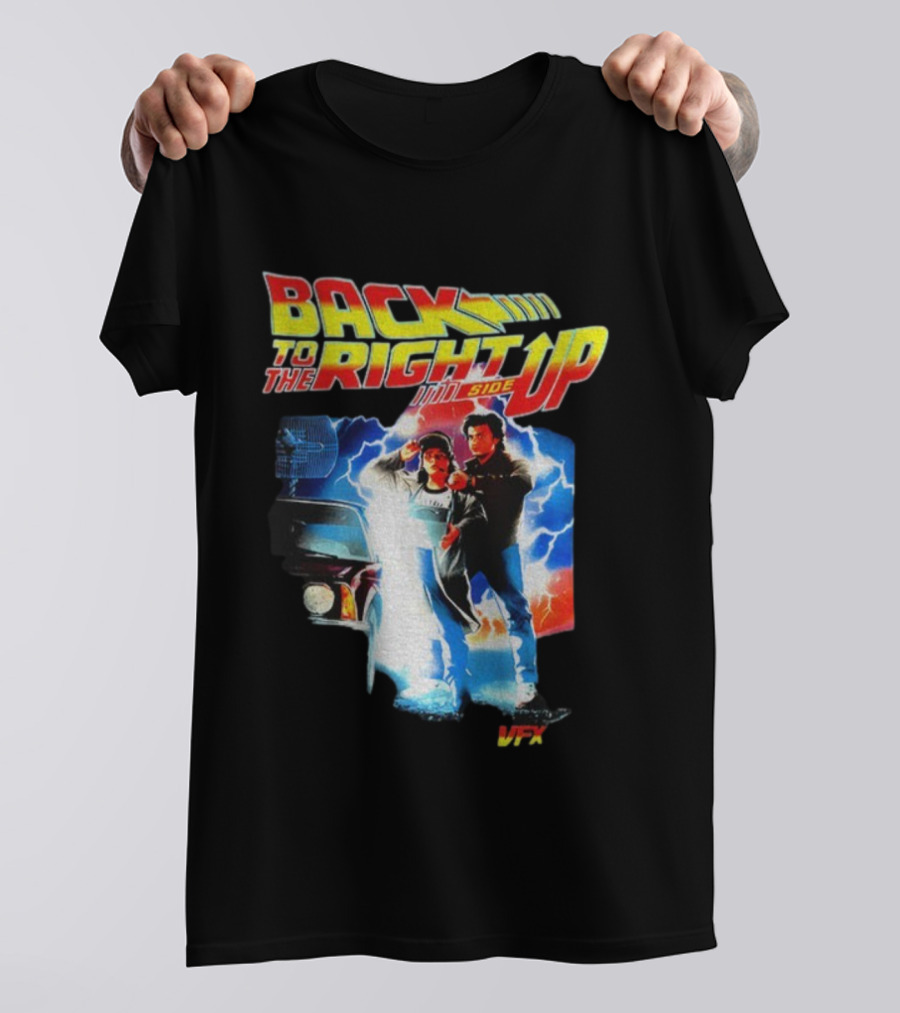 Back To The Right Side Up Stranger Things Cast Season 5 Back To The Future T-Shirt