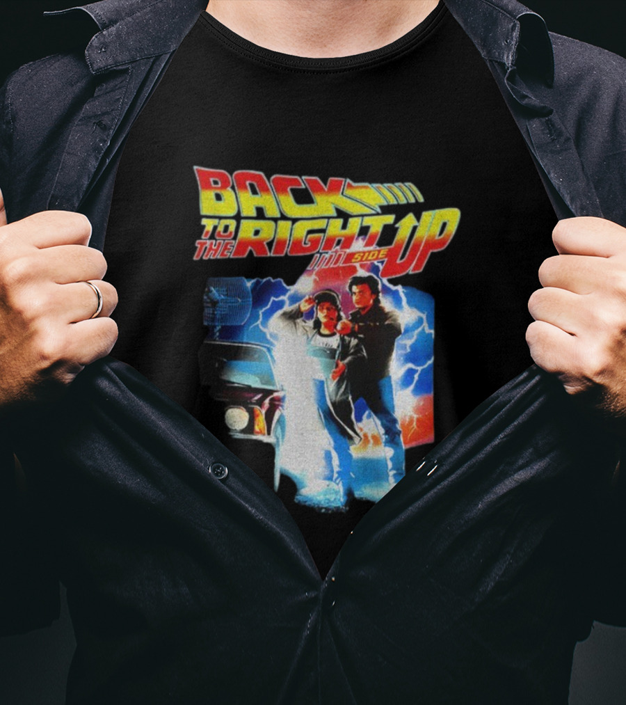 Back To The Right Side Up Stranger Things Cast Season 5 Back To The Future T-Shirt