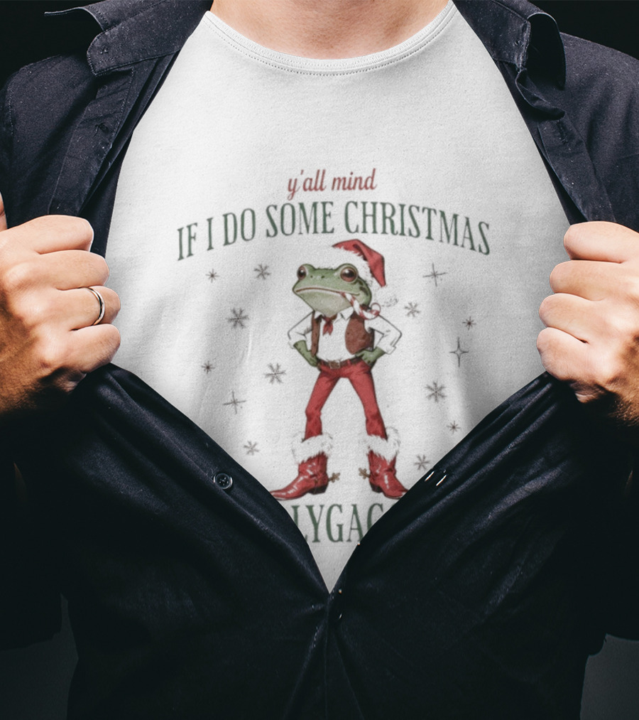 Y’all Mind If I Do Some Christmas Lollygaggin Frog T-Shirt