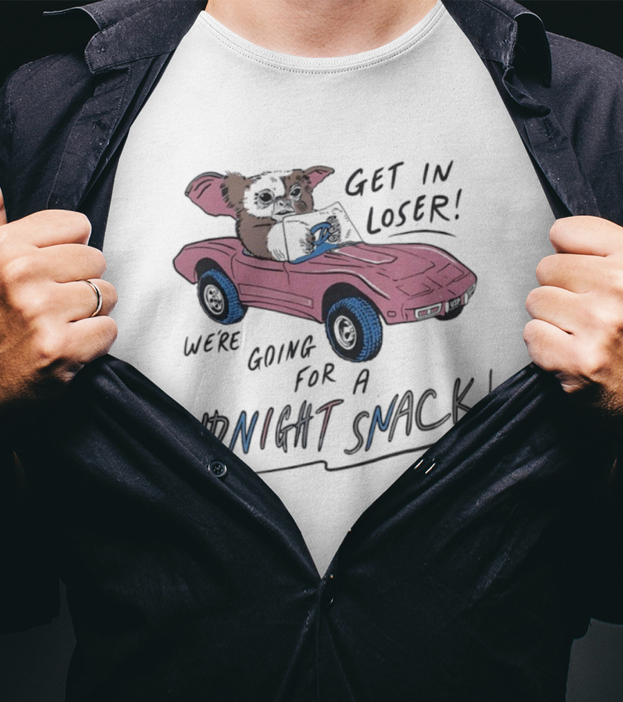 Gizmo Get In Loser Midnight Snack Adventure T-Shirt