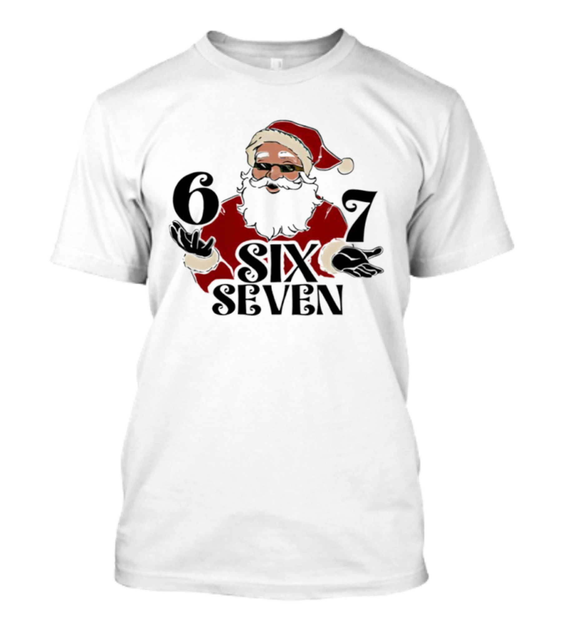 Santa Claus Christmas 6 7 SIX SEVEN T-Shirt