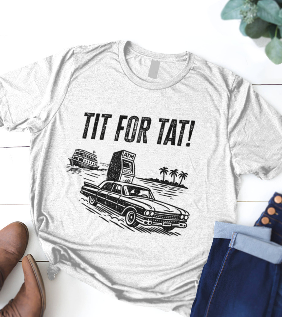 Florida Man Tit For Tat ATM Retro Car Palms Boat T-Shirt