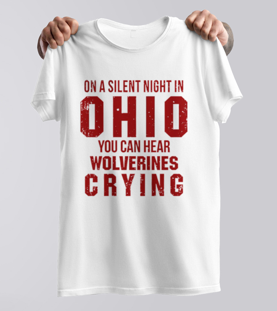 Ohio Silent Night Wolverines Crying T-Shirt