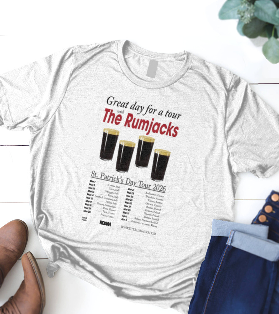 The Rumjacks Great Day For A St. Patrick's Day Tour 2026 Pint Glasses Concert Dates T-Shirt