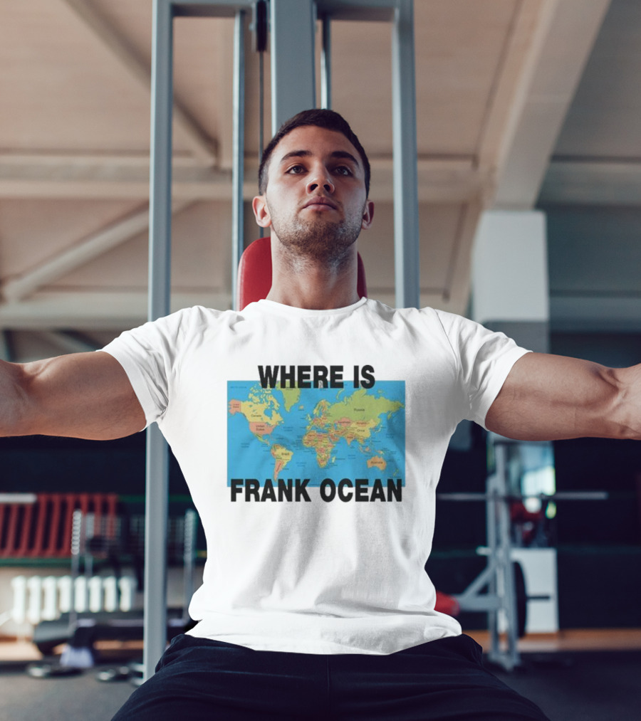 Where Is Frank Ocean World Map Search T-Shirt