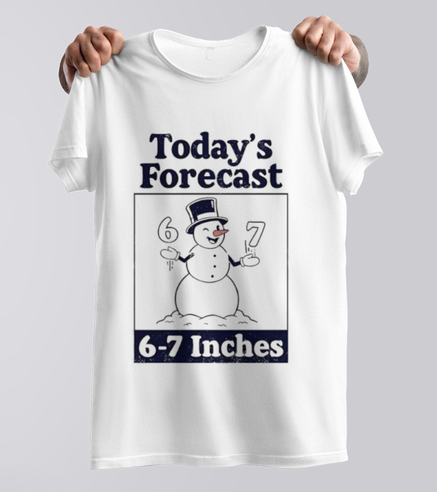 Today's Forecast Snowman 6-7 Inches T-Shirt