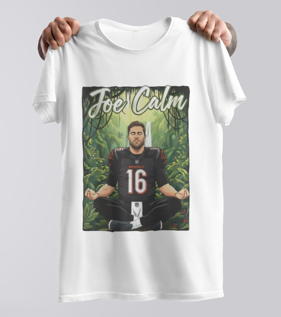 Joe Calm Joe Flacco Cincinnati Bengals Meditation 16 T-Shirt