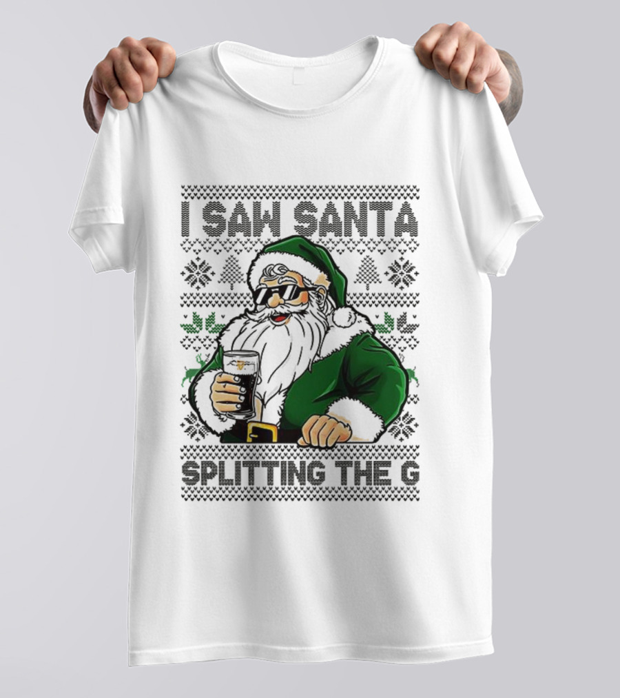 I Saw Santa Drinking Beer Splitting The G Ugly Christmas T-Shirt