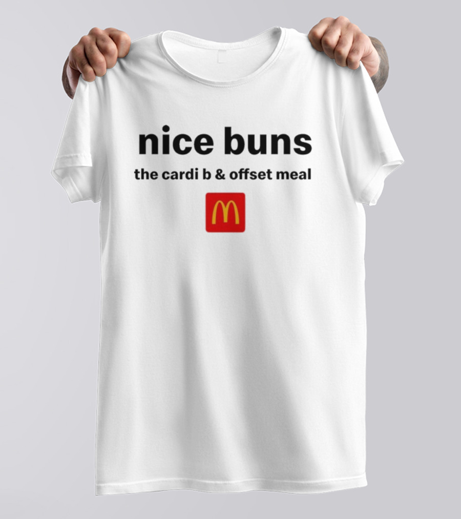 Nice Buns Cardi B Offset Meal McDonald’s Collaboration T-Shirt