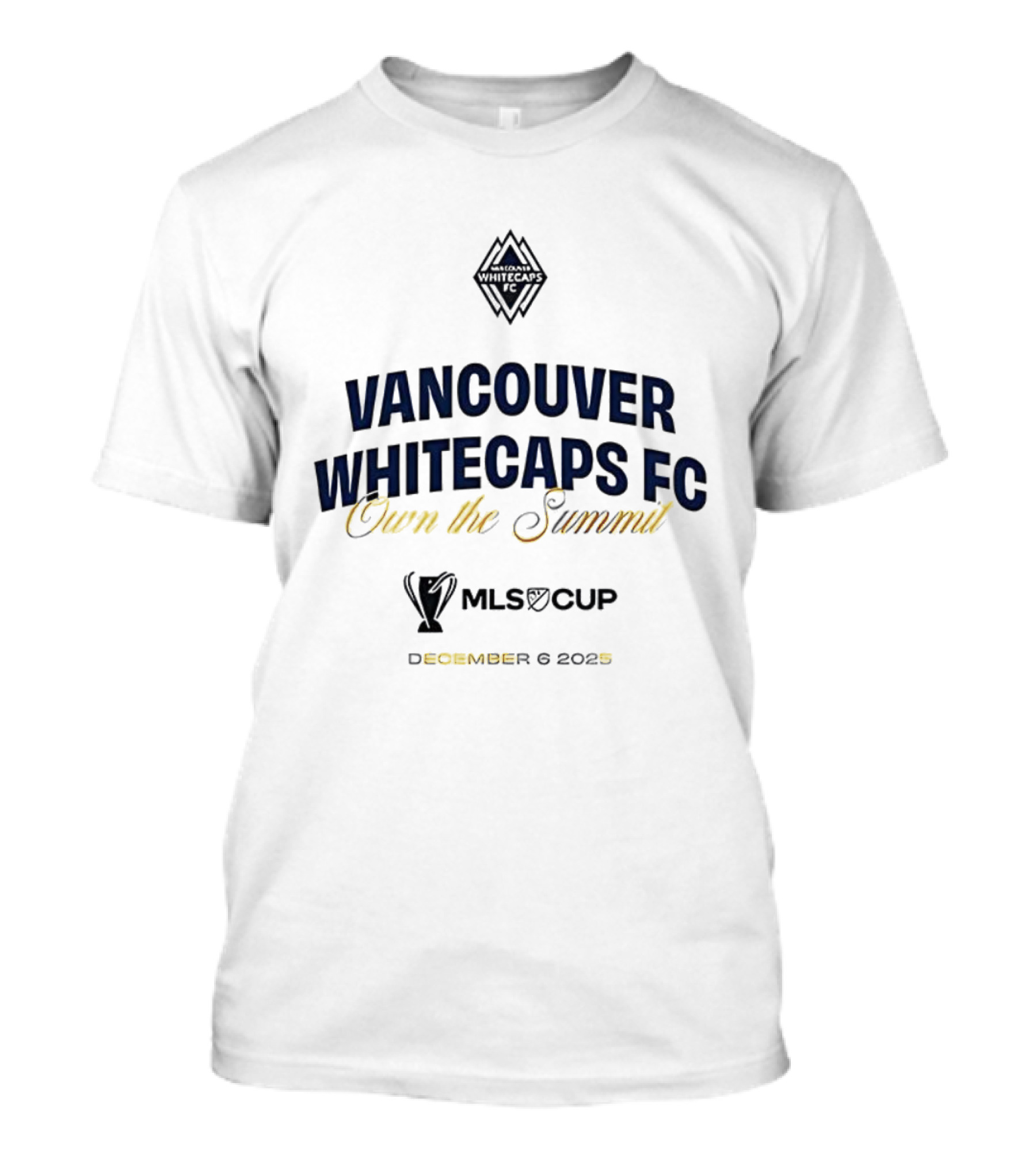 Vancouver Whitecaps FC Own The Summit 2025 MLS Cup T-Shirt