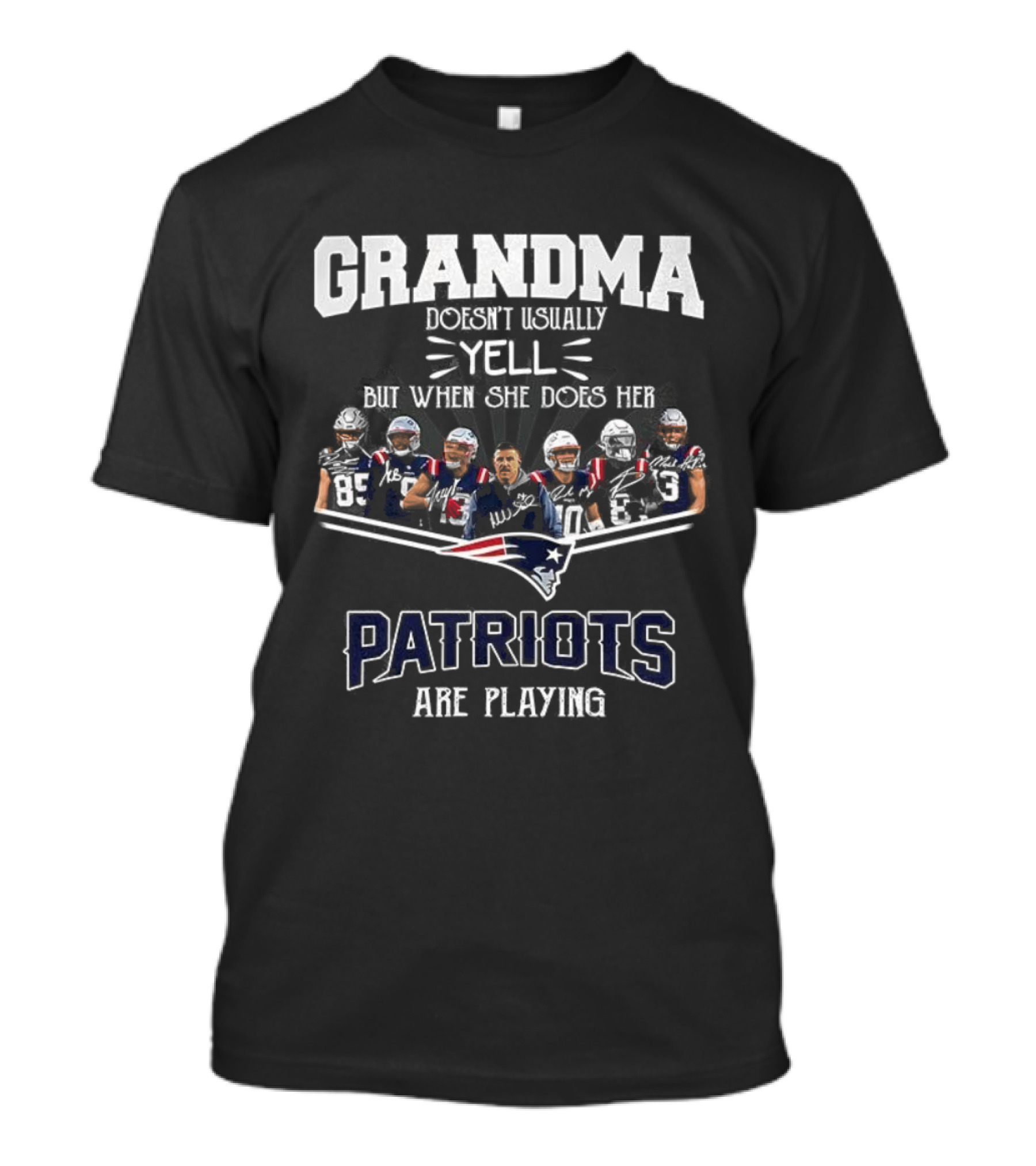 Grandma Doesn’t Usually Yell New England Patriots Are Playing T-Shirt
